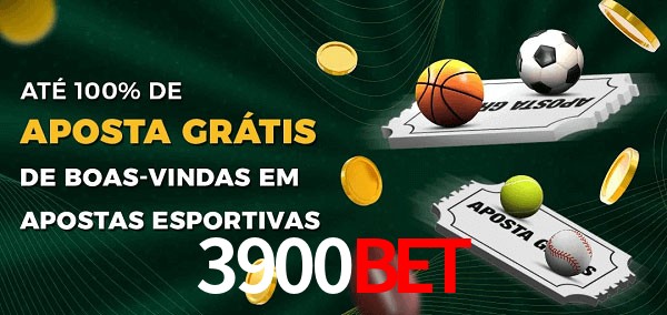 3900Bet Ate 100% de Aposta Gratis